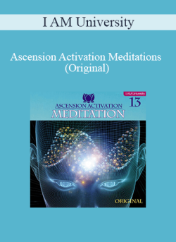 $9 for I AM University â€“ Ascension Activation Meditations (Original) Course