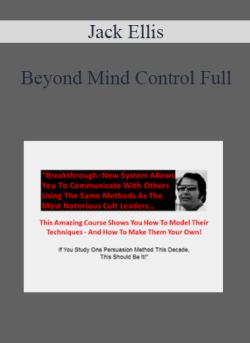 $34 for Jack Ellis â€“ Beyond Mind Control Full Course
