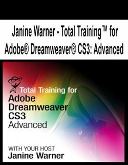 $17 for [Pre-Order] Janine Warner â€“ Total Trainingâ„¢ for AdobeÂ® DreamweaverÂ® CS3: Advanced Course
