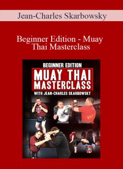 $ for [Download Now] Jean-Charles Skarbowsky â€“ Beginner Edition â€“ Muay Thai Masterclass Course
