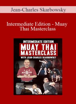 $ for [Download Now] Jean-Charles Skarbowsky â€“ Intermediate Edition â€“ Muay Thai Masterclass Course