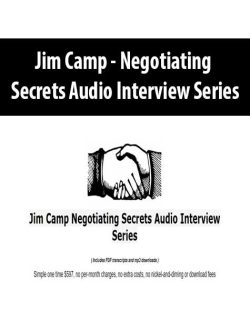 $82 for [Download Now] Jim Camp â€“ Negotiating Secrets Audio Interview Series Course
