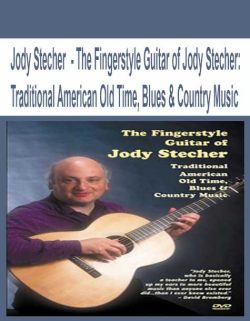 $13 for [Pre-Order] Jody Stecher â€“ The Fingerstyle Guitar of Jody Stecher: Traditional American Old Time