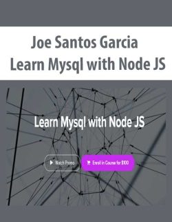$42 for [Download Now] Joe Santos Garcia â€“ Learn Mysql with Node JS Course
