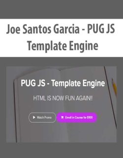 $42 for [Download Now] Joe Santos Garcia â€“ PUG JS â€“ Template Engine Course