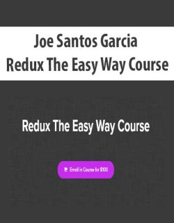 $42 for [Download Now] Joe Santos Garcia â€“ Redux The Easy Way Course Course