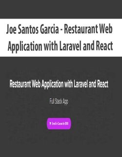 $42 for [Download Now] Joe Santos Garcia â€“ Restaurant Web Application with Laravel and React Course