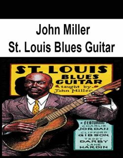 $11 for [Pre-Order] John Miller â€“ St. Louis Blues Guitar Course