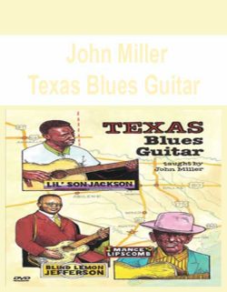 $11 for [Pre-Order] John Miller â€“ Texas Blues Guitar Course
