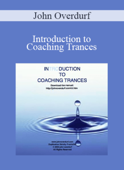 $19 for John Overdurf â€“ Introduction to Coaching Trances Course