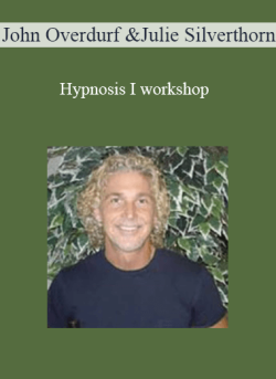 $24 for John Overdurf & Julie Silverthorn â€“ Hypnosis I workshop Course