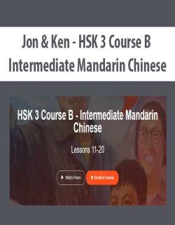$11 for [Download Now] Jon & Ken â€“ HSK 3 Course B â€“ Intermediate Mandarin Chinese Course