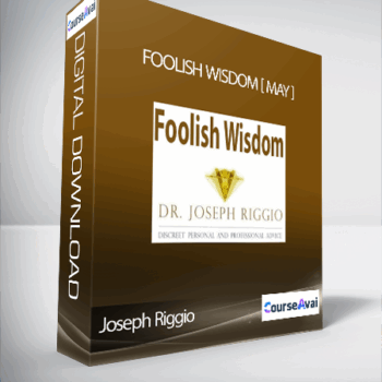 $49 for Joseph Riggio - Foolish Wisdom [ May 2013 ] Course