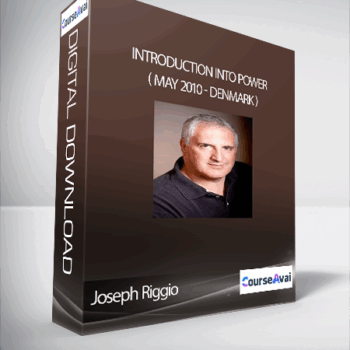 $38 for Joseph Riggio - Introduction Into Power ( May 2010 - Denmark ) Course