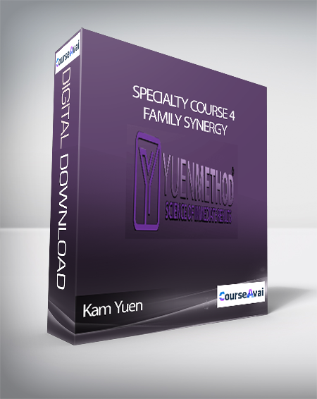 $59 for Kam Yuen - Specialty Course 4 - Family Synergy Course