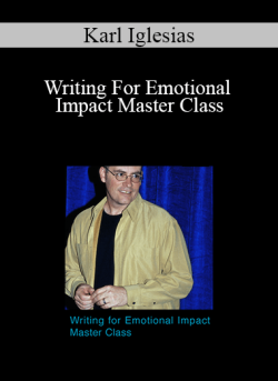 $36 for Karl Iglesias â€“ Writing For Emotional Impact Master Class Course