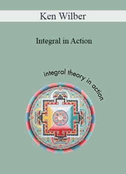 $18 for Ken Wilber â€“ Integral in Action Course