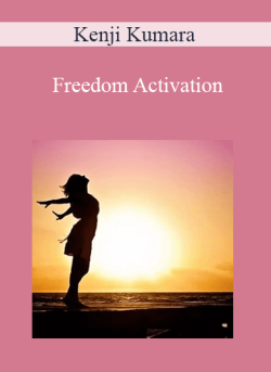$11 for Kenji Kumara â€“ Freedom Activation Course