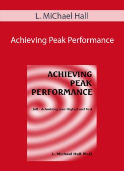 $10 for L. MiChael Hall â€“ Achieving Peak Performance Course