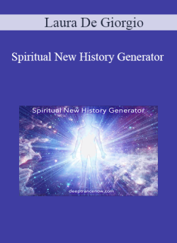 $10 for Laura De Giorgio â€“ Spiritual New History Generator Course