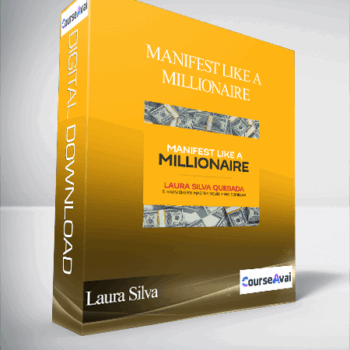 $54 for Laura Silva - Manifest Like A Millionaire Course