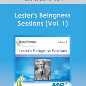 $51 for Lester Levenson - Lester's Beingness Sessions (Vol. 1) Course