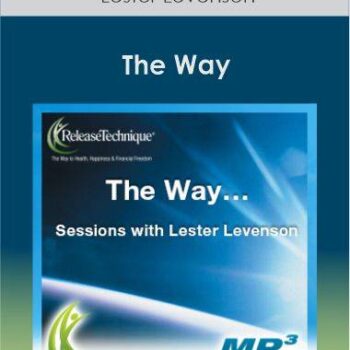 $7 for Lester Levenson - The Way Course