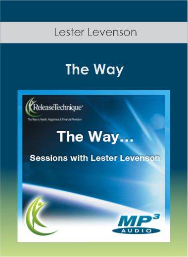 $7 for Lester Levenson - The Way Course