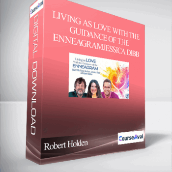 $184 for Living as Love With the Guidance of the Enneagram With Robert Holden