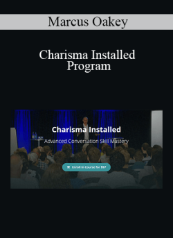 $27 for Marcus Oakey â€“ Charisma Installed Program Course