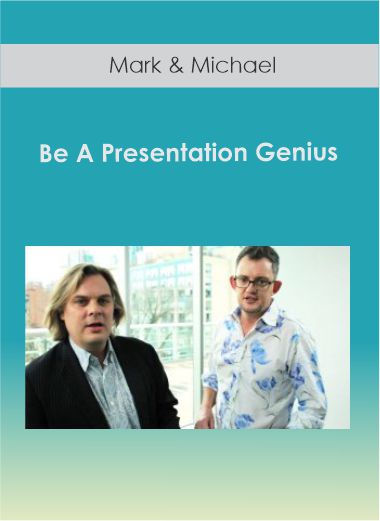 $84 for Mark & Michael - Be A Presentation Genius Course