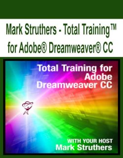 $21 for [Pre-Order] Mark Struthers â€“ Total Trainingâ„¢ for AdobeÂ® DreamweaverÂ® CC Course