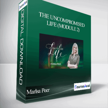 $186 for Marlsa Peer - The Uncompromised Life (Module 2) Course