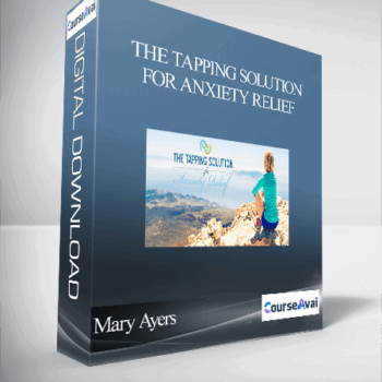 $85 for Mary Ayers - The Tapping Solution for Anxiety Relief Course