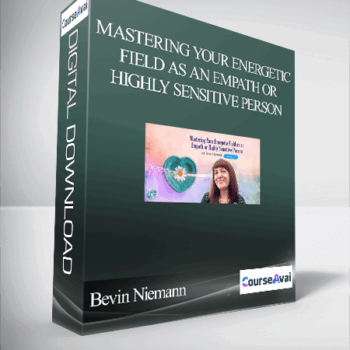 $93 for Mastering Your Energetic Field as an Empath or Highly Sensitive Person With Bevin Niemann Course