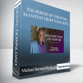 $89 for Michael Bernard Beckwith - The Power of Visioning: Manifest from Your Soul Course