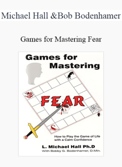 $10 for Michael Hall and Bob Bodenhamer â€“ Games for Mastering Fear Course