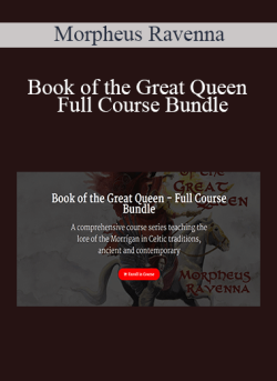 $22 for Morpheus Ravenna â€“ Book of the Great Queen â€“ Full Course Bundle Course
