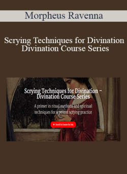 $9 for Morpheus Ravenna â€“ Scrying Techniques for Divination â€“ Divination Course Series Course