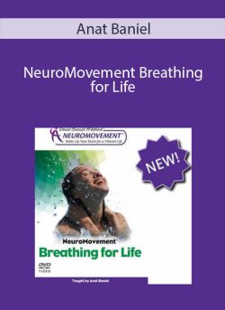 $28 for NeuroMovement Breathing for Life by Anat Baniel Course