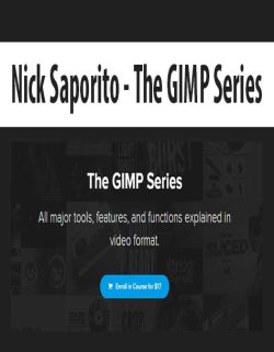 $8 for [Download Now] Nick Saporito â€“ The GIMP Series Course
