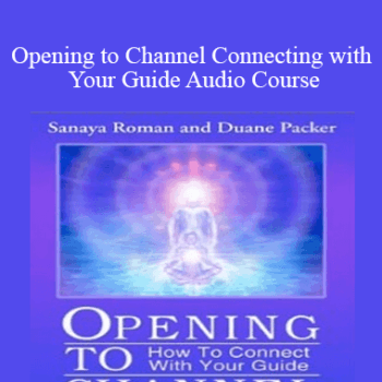 $21 for Orin and DaBen - Opening to Channel Connecting with Your Guide Audio Course Course