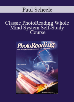 $45 for Paul Scheele â€“ Classic PhotoReading Whole Mind System Self-Study Course Course