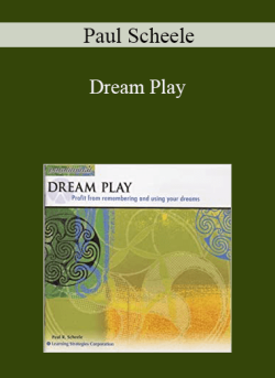 $12 for Paul Scheele â€“ Dream Play Course