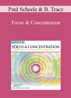 $12 for Paul Scheele and Brian Tracy â€“ Focus & Concentration Course