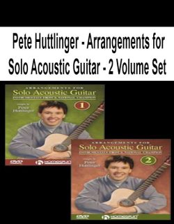 $17 for [Pre-Order] Pete Huttlinger â€“ Arrangements for Solo Acoustic Guitar â€“ 2 Volume Set Course