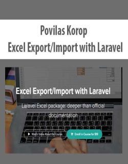 $9 for [Download Now] Povilas Korop â€“ Excel Export/Import with Laravel Course
