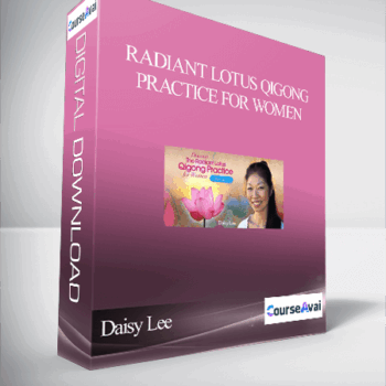 $52 for Radiant Lotus Qigong Practice for Women With Daisy Lee Course