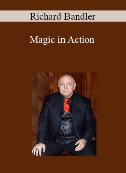 $24 for Richard Bandler â€“ Magic in Action Course