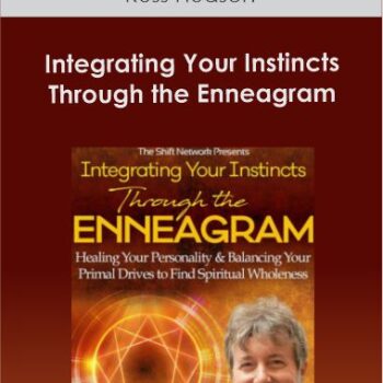 $85 for Russ Hudson - Integrating Your Instincts Through the Enneagram Course